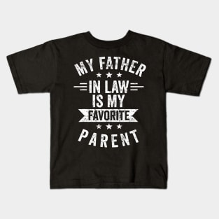 My Father-In-Law Is My Favorite Parent Men Best Dad Kids T-Shirt